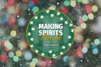 Making Spirits Bright Marywood University decorative logo Marywood University Celebrating the Season by “Making Spirits Bright”